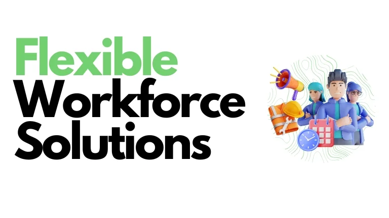 Flexible Workforce Solutions